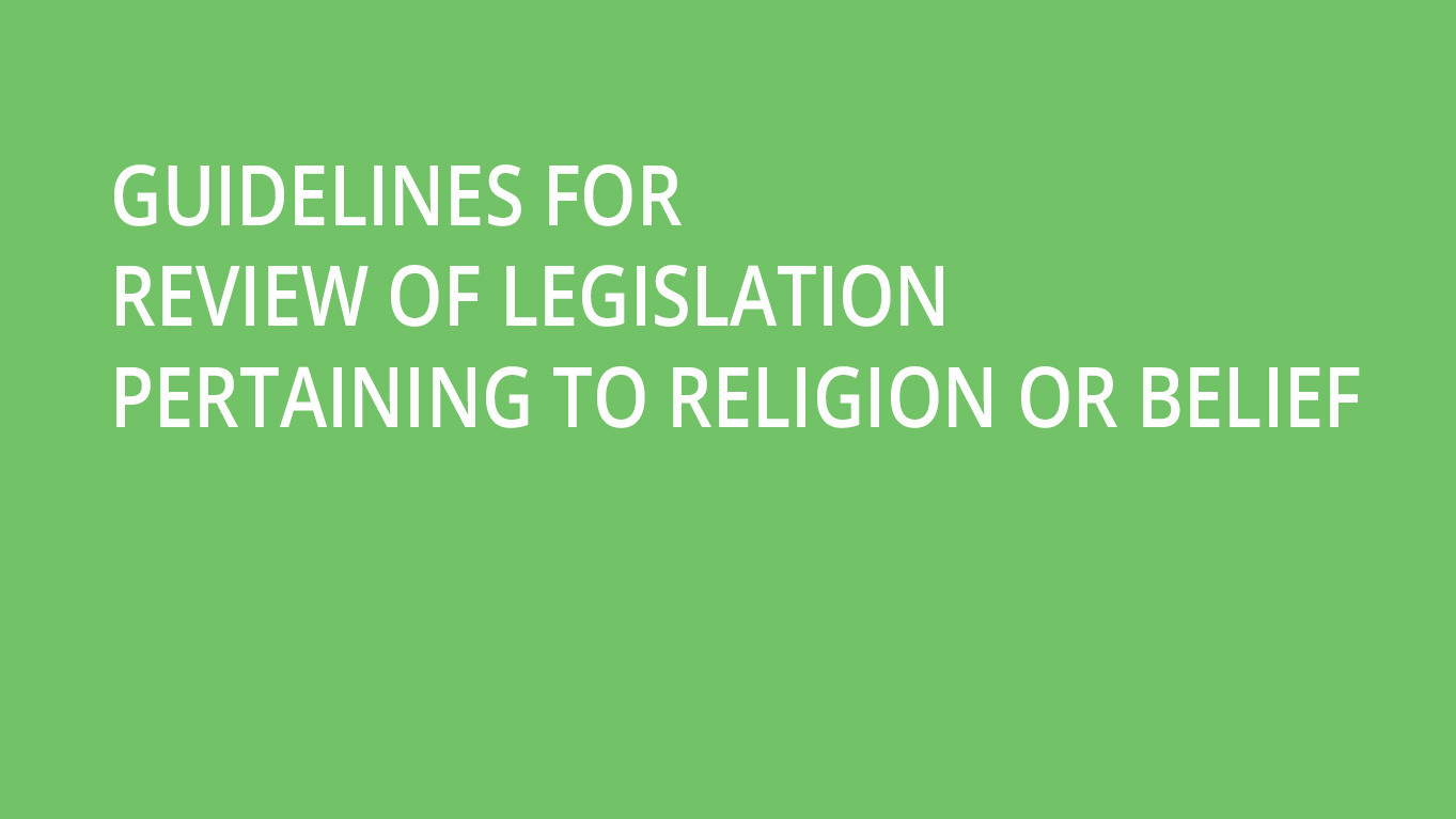 Guidelines for Review of Legislation Pertaining to Religion or Belief